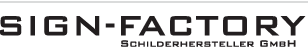 SIGN-FACTORY - Schilderhersteller GmbH